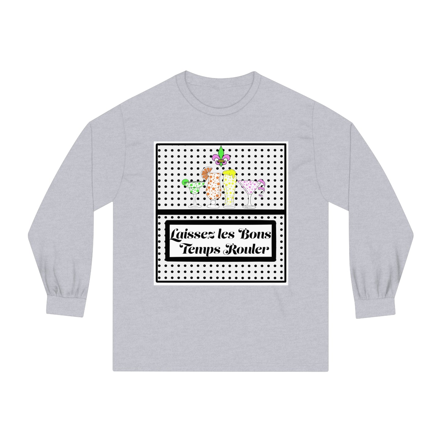 Tee Long sleeve Let the Good Times Roll