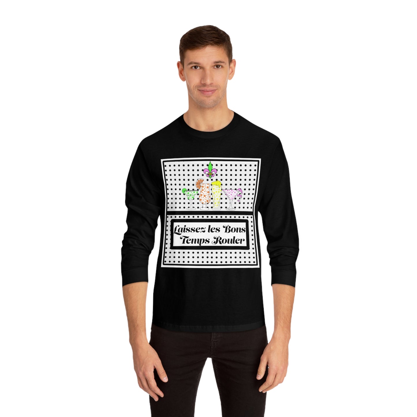 Tee Long sleeve Let the Good Times Roll