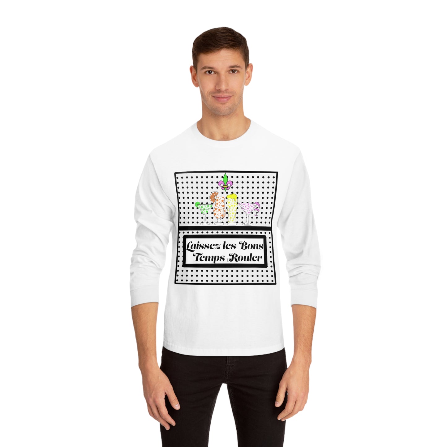 Tee Long sleeve Let the Good Times Roll