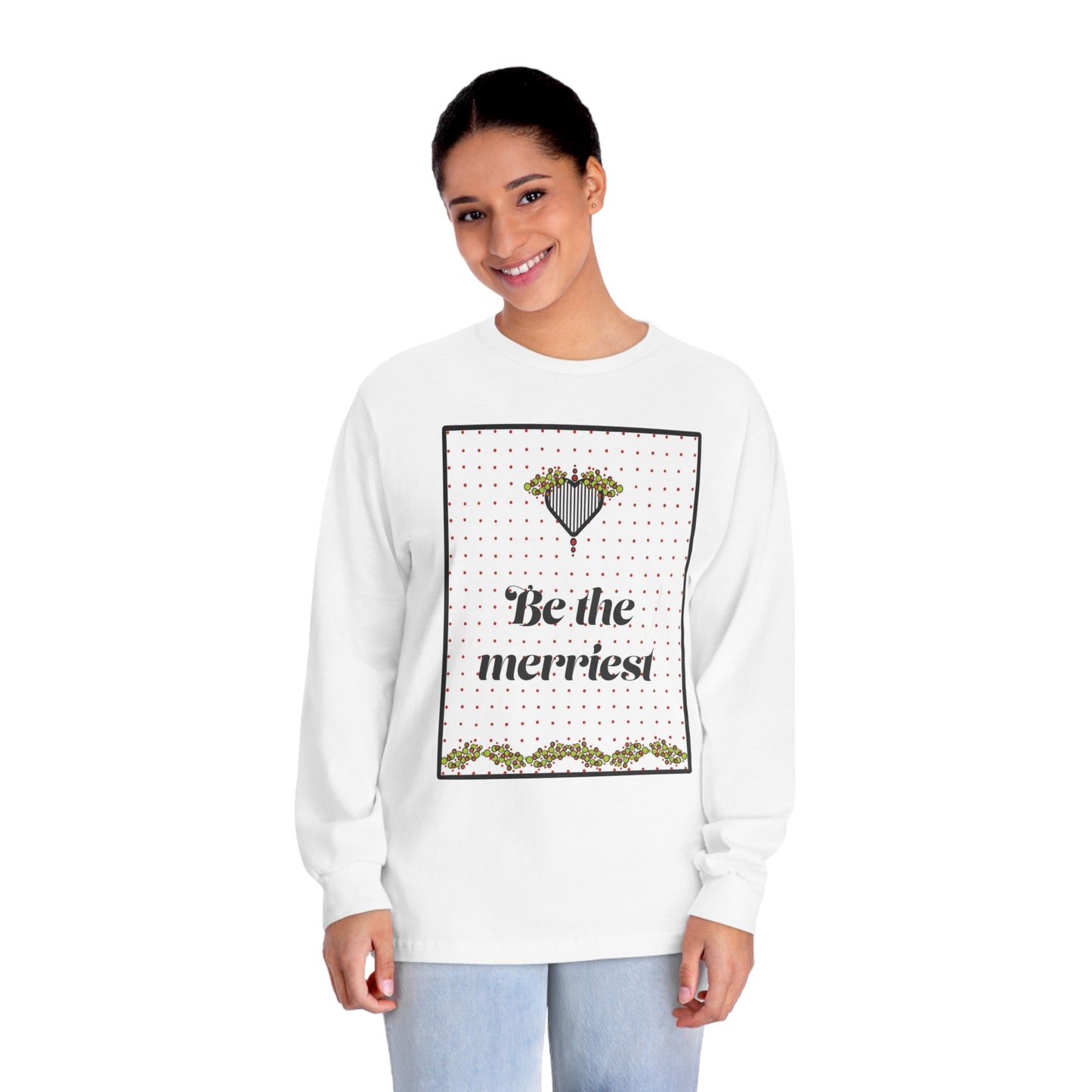 Tee Long sleeve Be the Merriest