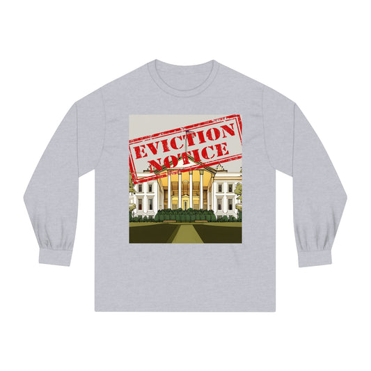 Tee Long sleeve Eviction Notice