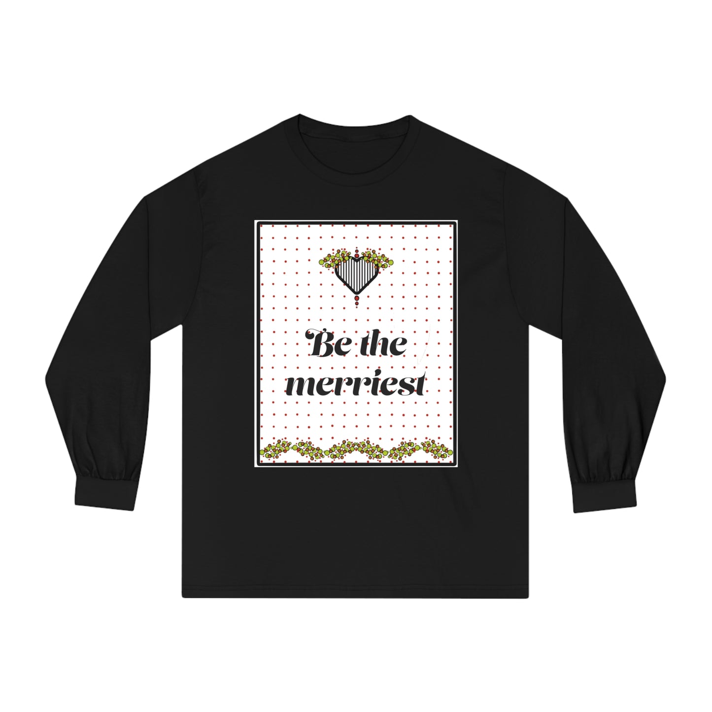Tee Long sleeve Be the Merriest