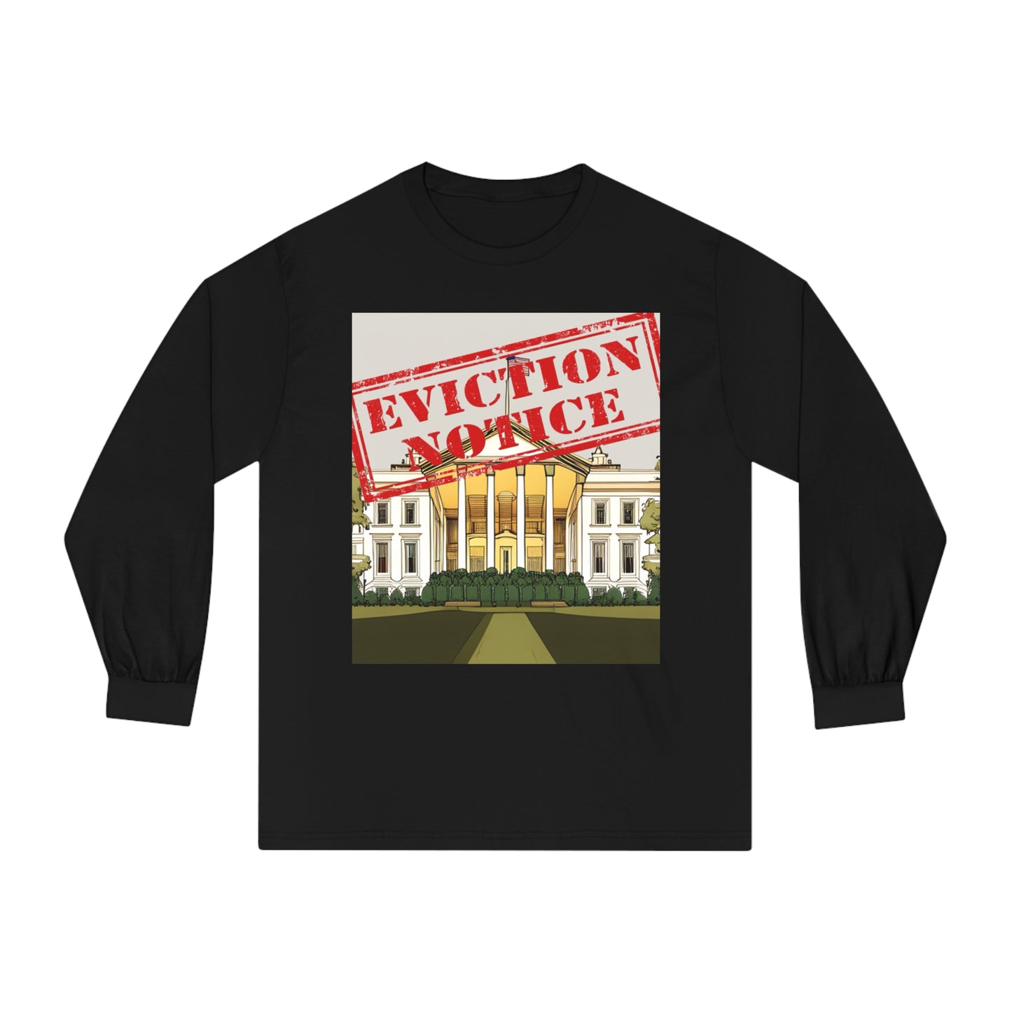 Tee Long sleeve Eviction Notice