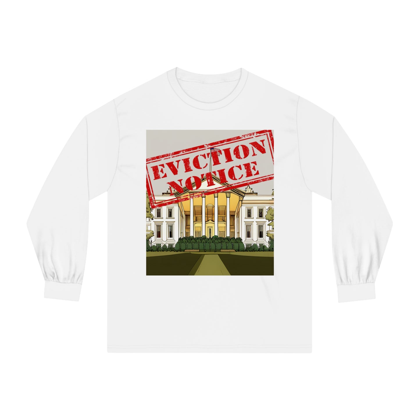 Tee Long sleeve Eviction Notice
