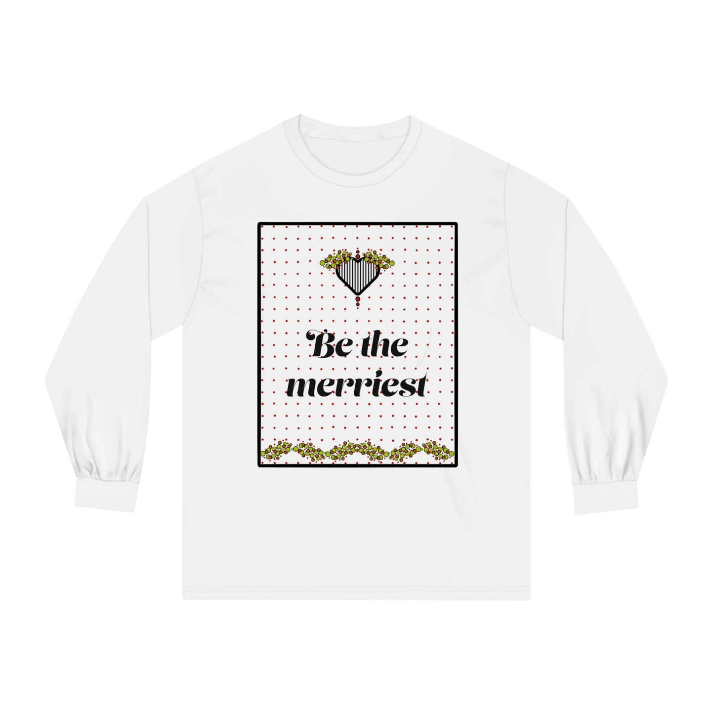 Tee Long sleeve Be the Merriest
